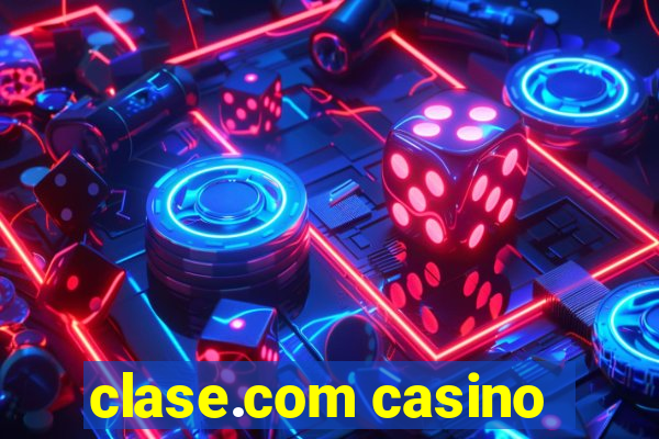 clase.com casino